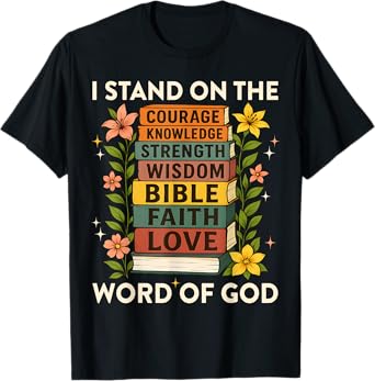 I Stand on Word of God Faith Book Stack Jesus Faith T-Shirt