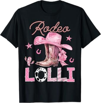 Rodeo Lolli Pink Boots Coquette CowGirl Birthday Party T-Shirt