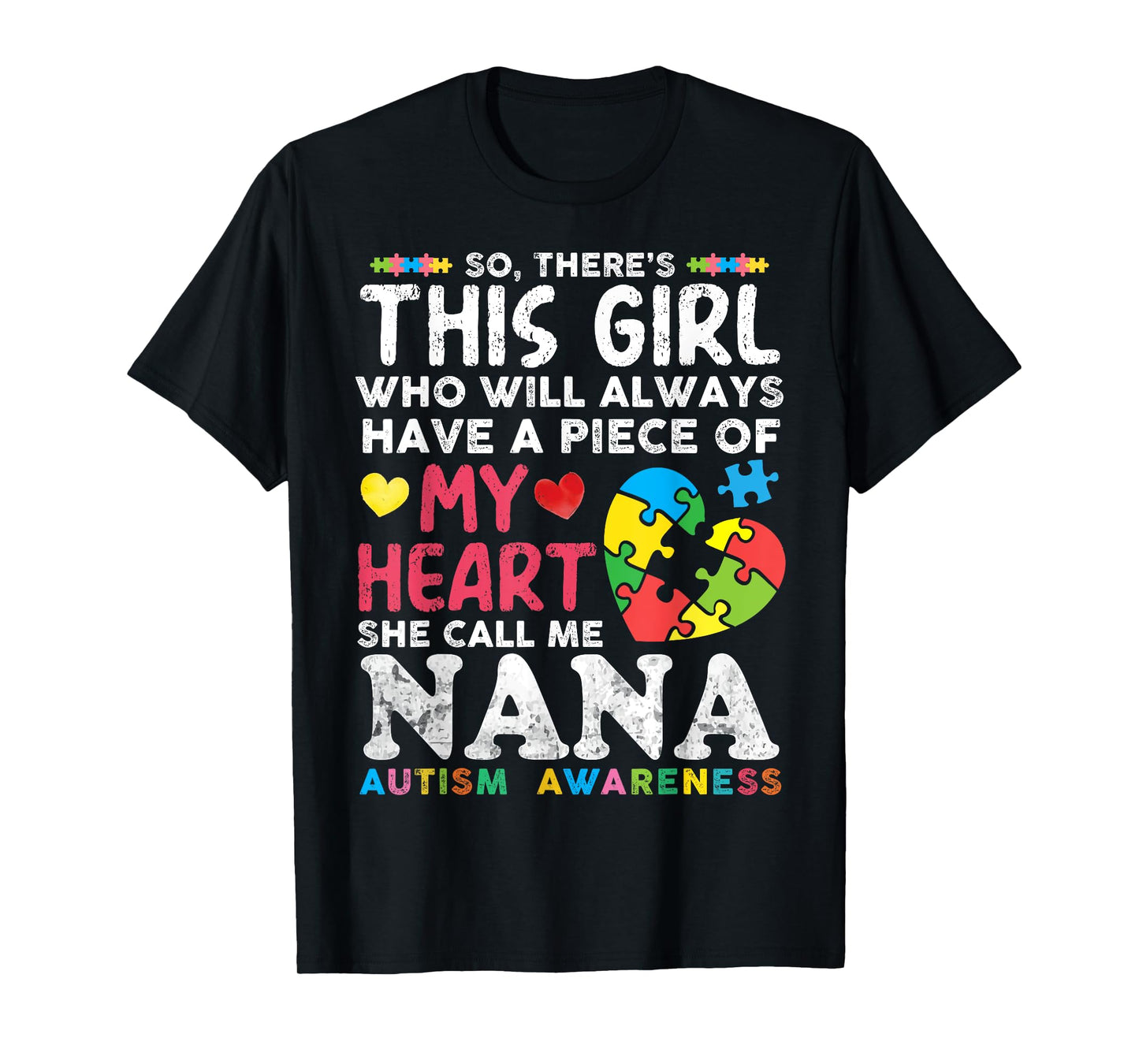 There's This Girl She Calls Me Nana Autism Awareness Grandma T-Shirt