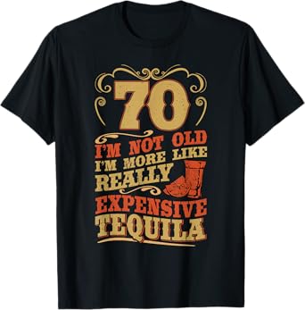 70th Birthday Tequila Drinking 70 Years Old Tequila Drinker T-Shirt