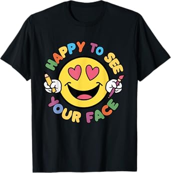 Happy To See Your Face Teacher Vintage Back To School Men Women Girls Kids T-Shirt
