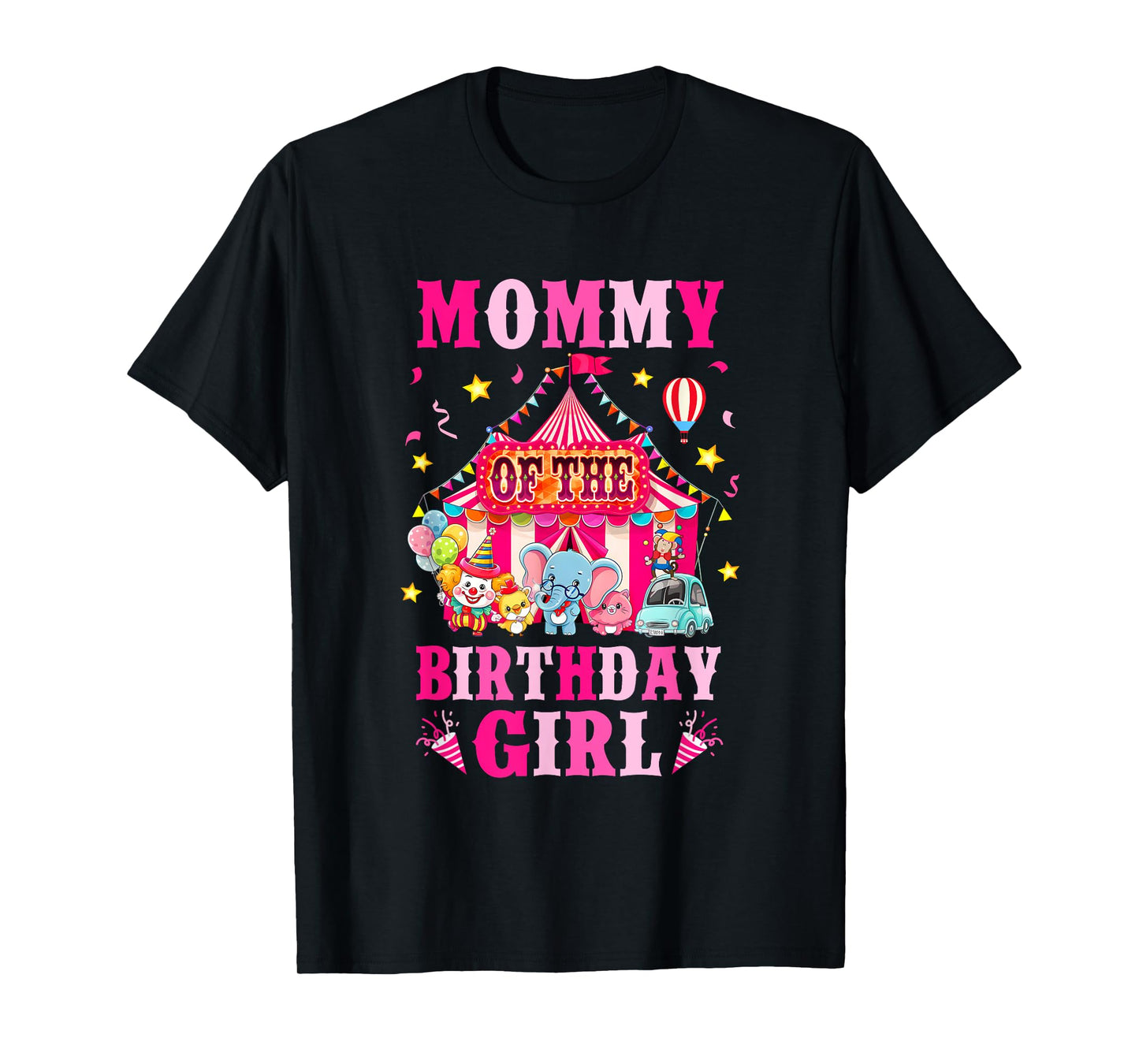 Mommy Of The Birthday Girl Circus Carnival Family Party T-Shirt