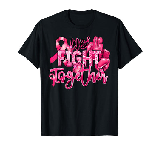 We Fight Together Gloves Boxing Breast Cancer Awareness Pink T-Shirt