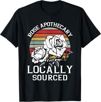 Vintage Rose Apothecary Locally Sourced Rose Lovers Gift T-Shirt