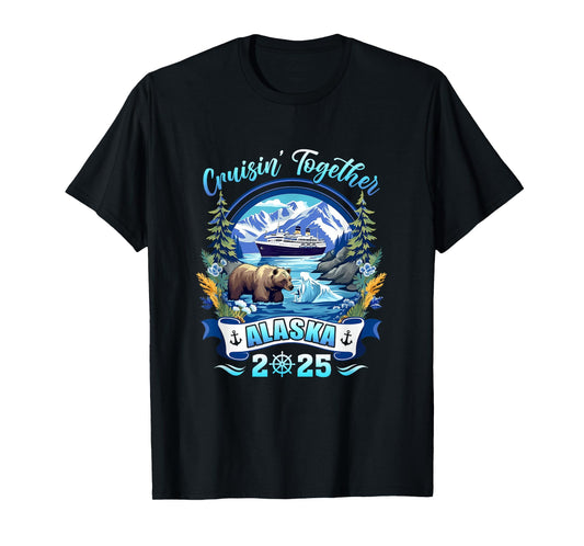 Cruisin Together Matching Family Friends Alaska Cruise 2025 T-Shirt