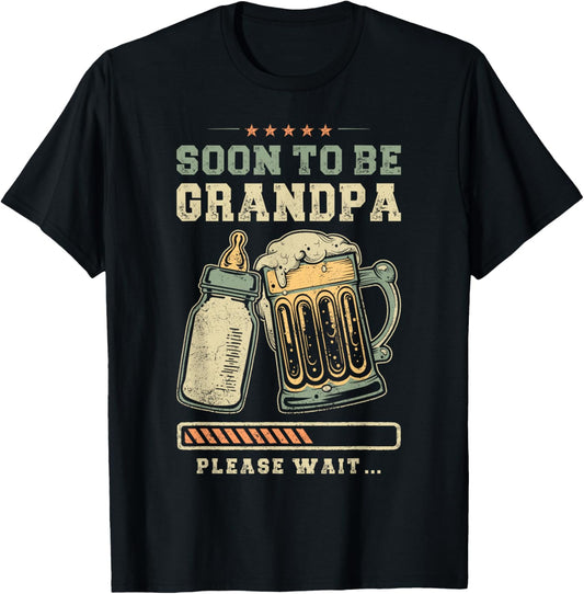 Soon To Be Grandpa, Baby Announcement, Expecting Grandfather T-Shirt