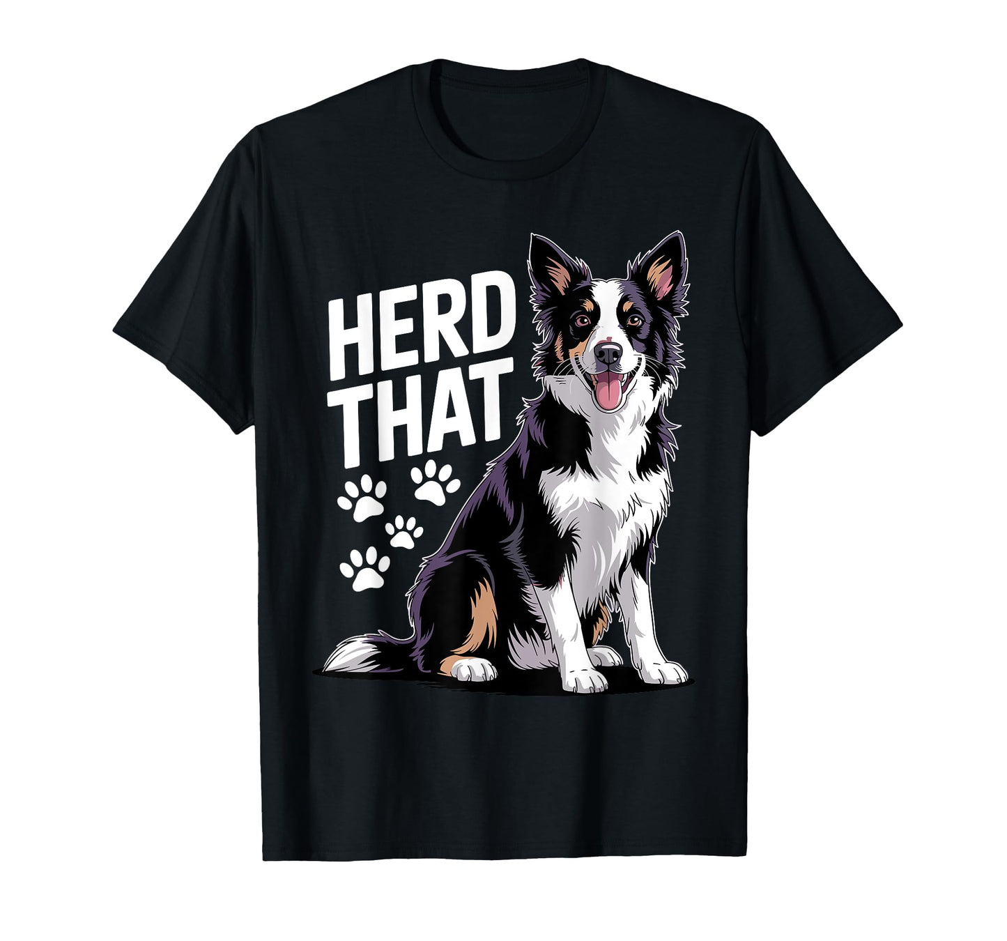 Funny Border Collie Design For Men Women Border Collie Lover T-Shirt