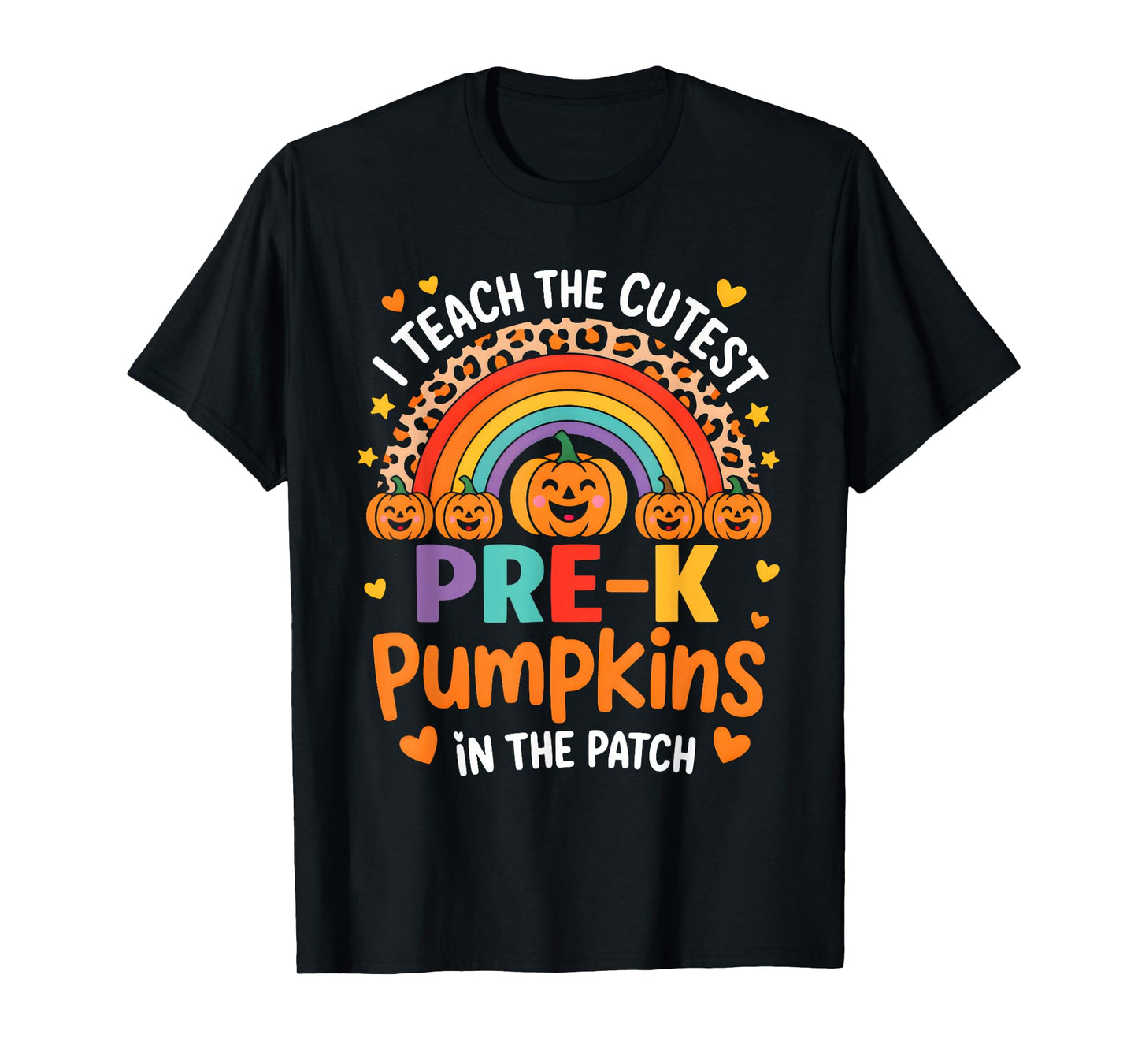 I Teach the Cutest Pre-K Pumpkin Teacher Student Halloween T-Shirt