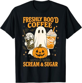 Freshly Boo’d Coffee Lover Scream Sugar Spooky Humor Drink T-Shirt