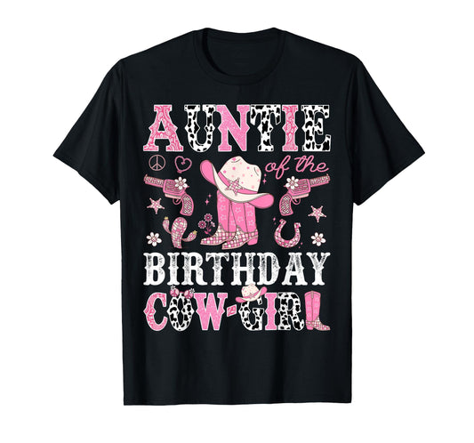Auntie Of The Birthday CowGirl Pink Disco Rodeo Western T-Shirt
