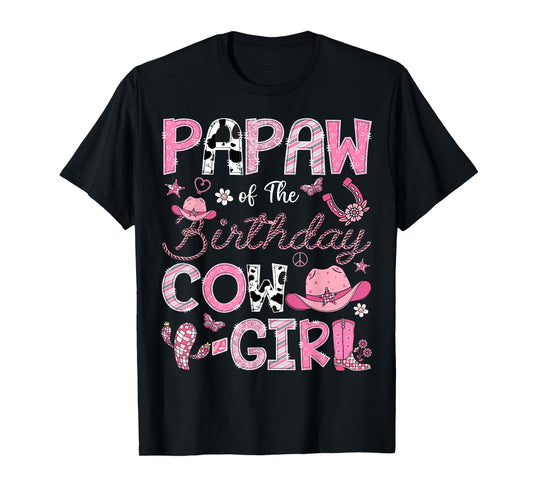 Papaw Of The Birthday Cow-Girl Rodeo CowGirl Birthday T-Shirt