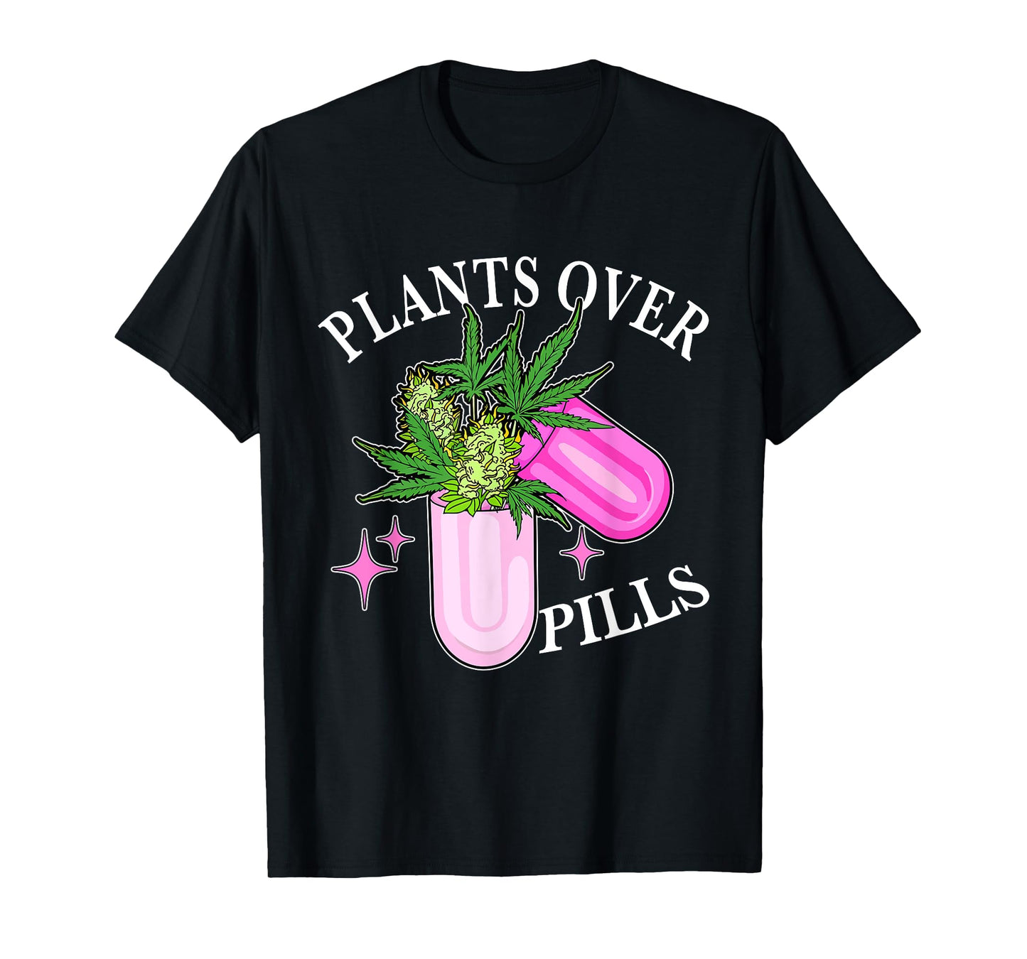 Plants Over Pills Herbalism Plant Medicine Design T-Shirt