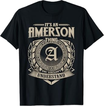 It's An AMERSON Thing You Wouldn't Understand Name Vintage T-Shirt