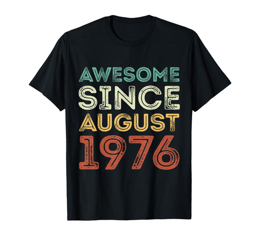 Awesome Since August 1976 Vintage Birthday Classic 1976 T-Shirt
