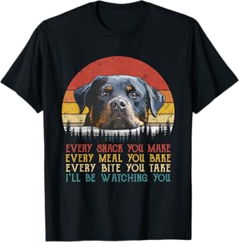 Every Snack You Make Dog Shirt Rottie Mom Cute Rottweiler T-Shirt