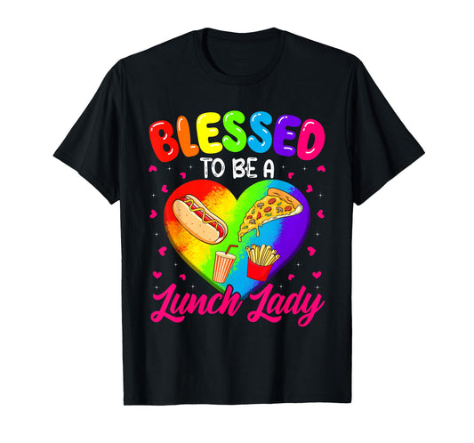 Blessed To Be A Lunch Lady Cafeteria Worker Lunch Lady T-Shirt