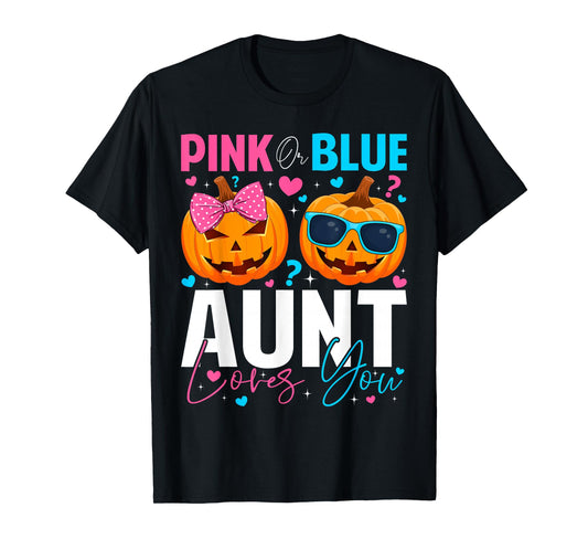Pink Or Blue Aunt Loves You Pumpkin Halloween Gender Reveal T-Shirt