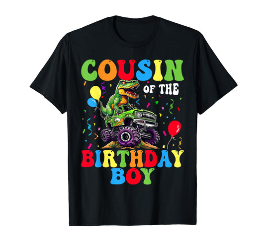 Cousin Of The Birthday Boy Dinosaur Monster Truck T-Shirt