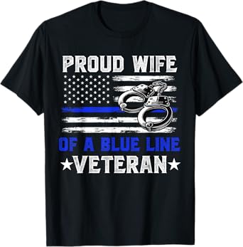Wife of a Retired Police Officer Proud Retiring Cop Wife T-Shirt