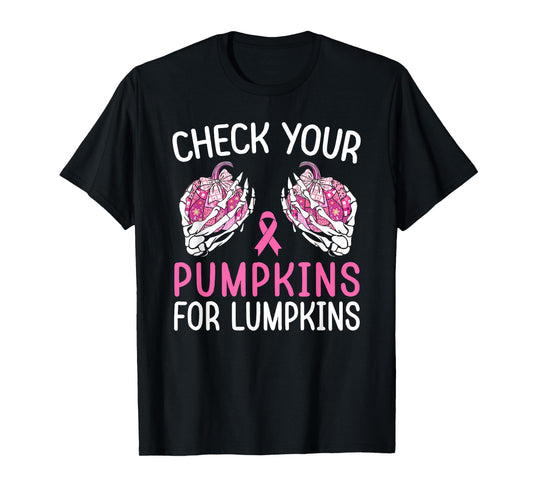 Check Your Pumpkins for Lumpkins Halloween Breast Cancer T-Shirt