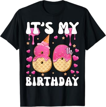 It's My 80th Birthday Ice Cream Cone Happy 80 Years Old T-Shirt for Men Women Kids