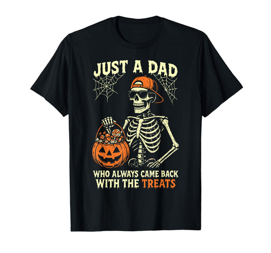 Halloween Dad, Just A Dad Who Always Came Back With Treats T-Shirt