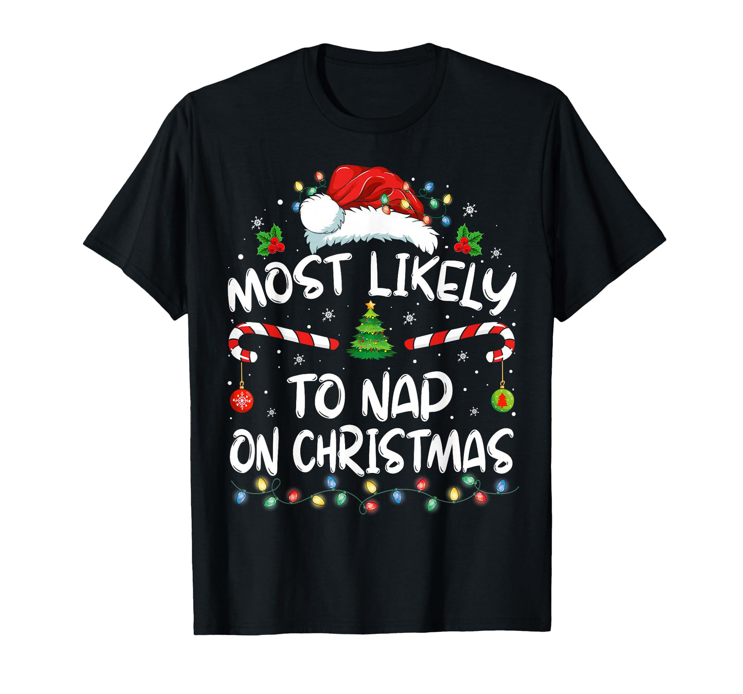 Most Likely To Nap On Christmas Family Christmas Pajamas T-Shirt