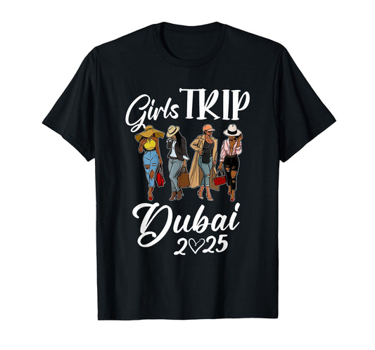 Dubai Girls Trip 2025 Birthday Squad Women Vacation Party T-Shirt