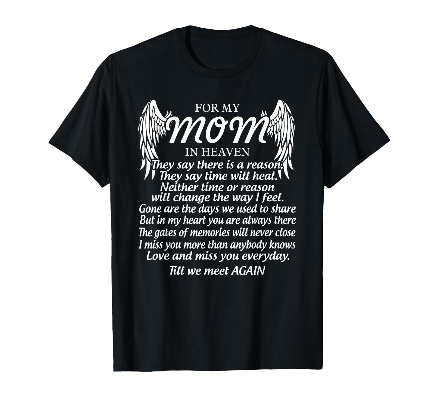 For My Mom In Heaven Love My Mom So Much Missing Mother Day T-Shirt