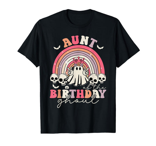 Aunt Of The Birthday Ghoul Rainbow Ghost Halloween Bday T-Shirt
