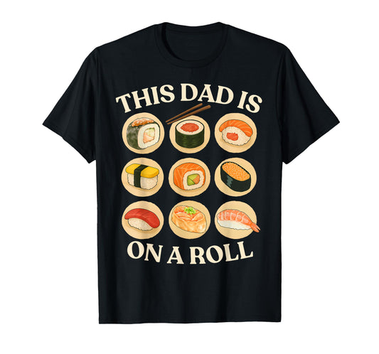 Funny Sushi Dad Cute Father's Day Sushi Lovers T-Shirt