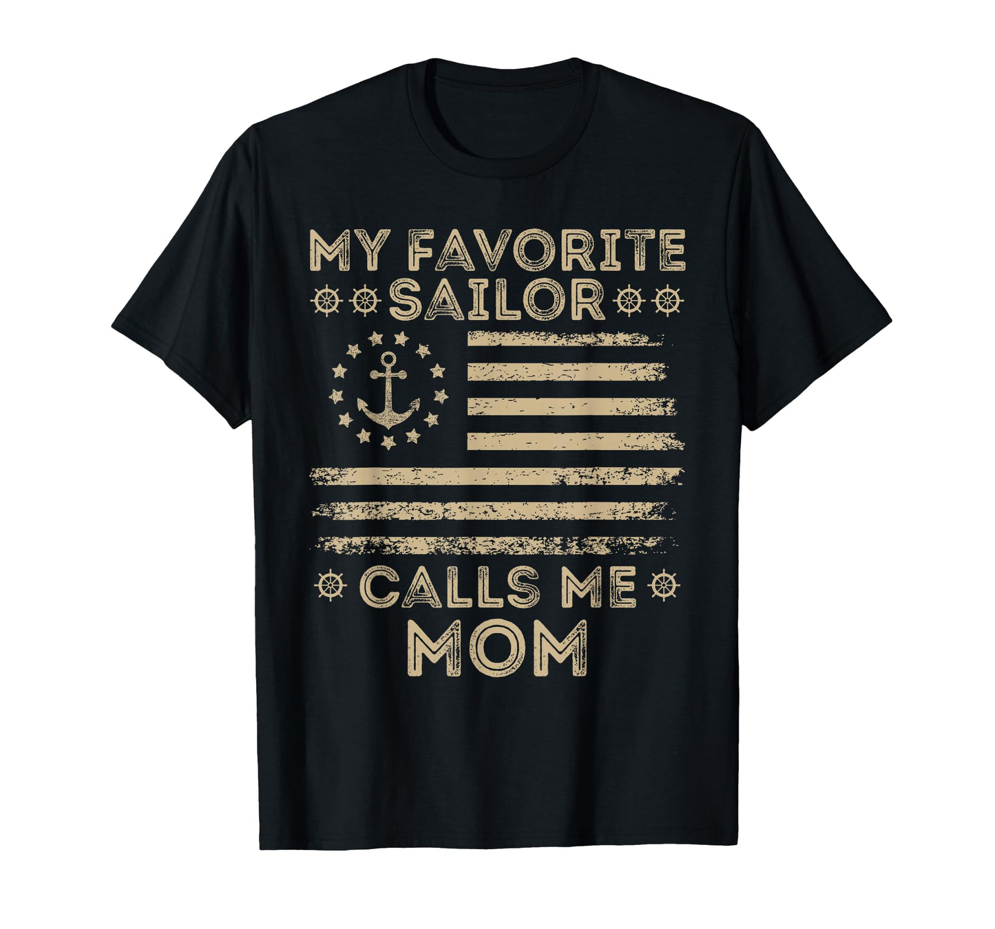 My Favorite Sailor Calls Me Mom Sailor Lover Captain Funny T-Shirt
