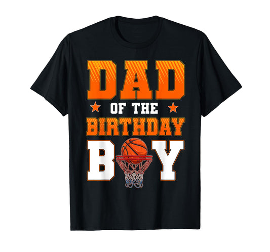 Dad Of The Birthday Boy Basketball Party Family Matching T-Shirt