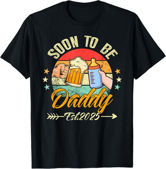 Soon To Be Daddy 2025 First Time Daddy 2025 Retro New Dad T-Shirt