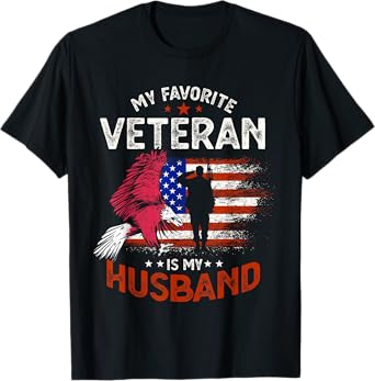 My Favorite Veteran Is My Husband T-Shirt