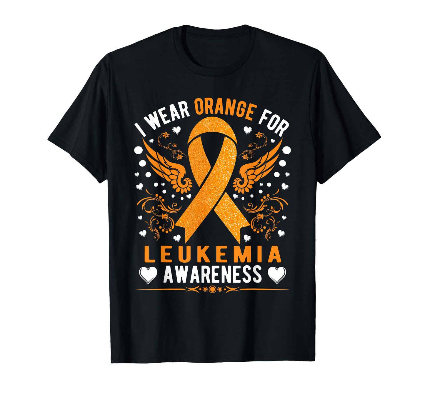 I Wear Orange For Leukemia Awareness T-Shirt