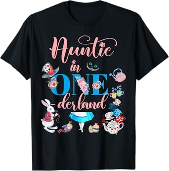 Alice in ONEderland Family Auntie Of The Birthday Girl T-Shirt