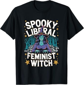 Spooky Liberal Feminist Witch Halloween Witch Vibes T-Shirt