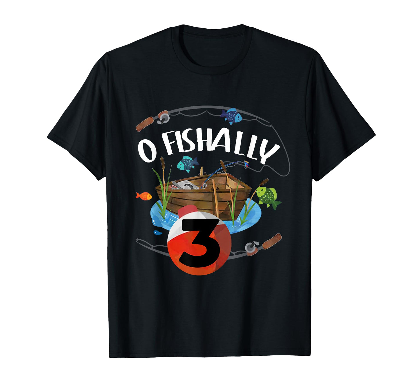 O-Fishally 3 Years Old Fisherman 3rd Birthday Fishing Kids T-Shirt