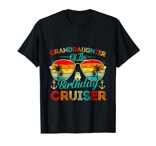 Granddaughter Of The Birthday Cruiser Family Cruise Birthday T-Shirt