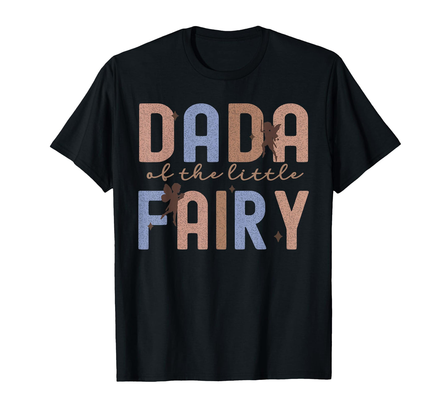 Dada Of The Little Fairy First Birthday Girl Family Matching T-Shirt