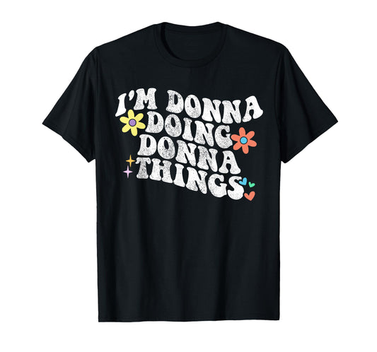 Retro Groovy Im DONNA Doing DONNA Things Funny Mother's Day T-Shirt