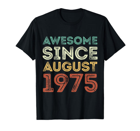 Awesome Since August 1975 Vintage Birthday Classic 1975 T-Shirt