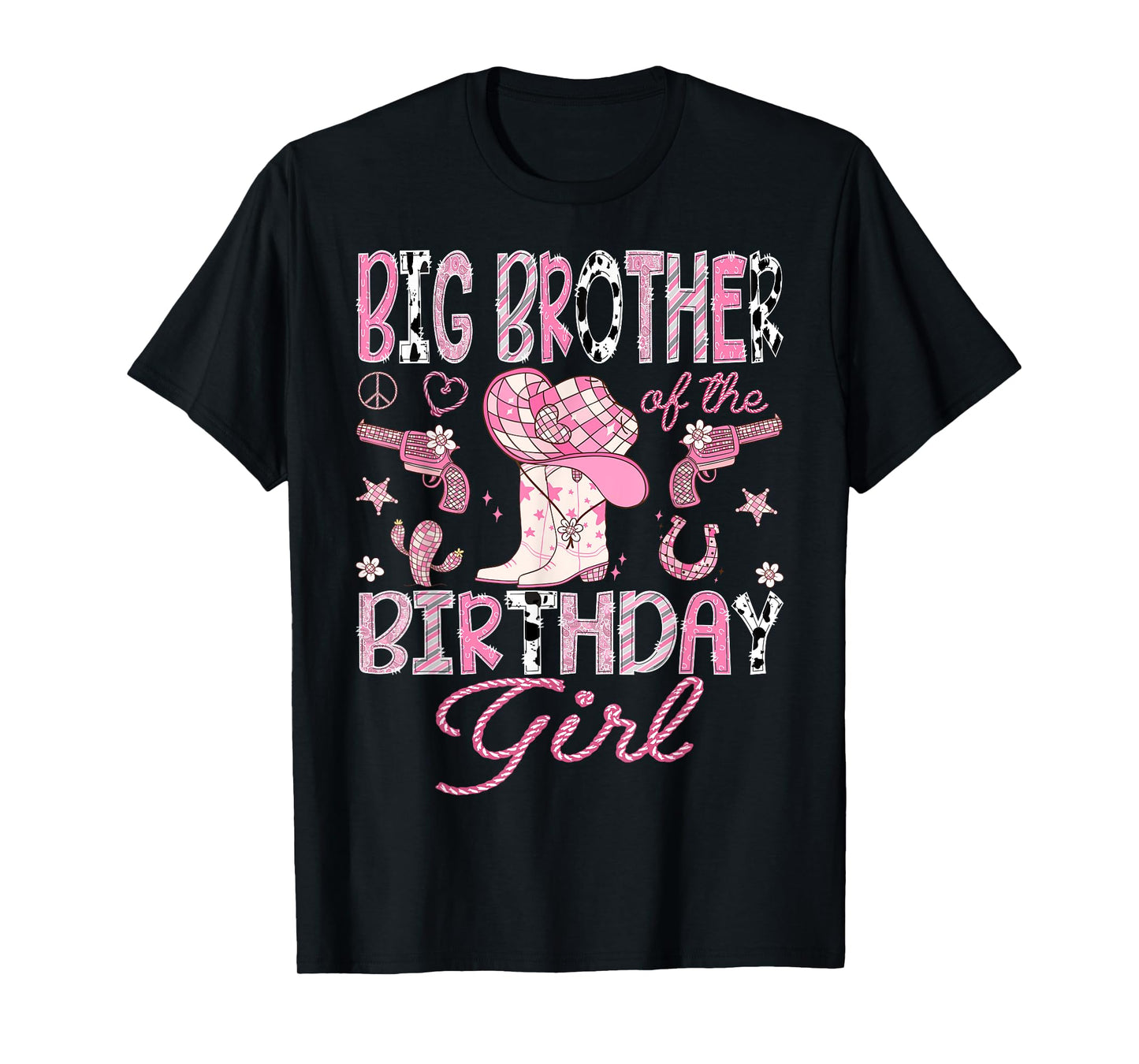 Big Brother Of the Birthday Girl Pink CowGirl Western Rodeo T-Shirt