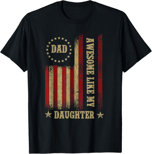 Awesome Like My Daughter Mens Funny Fathers Day Dad Usa Flag T-Shirt