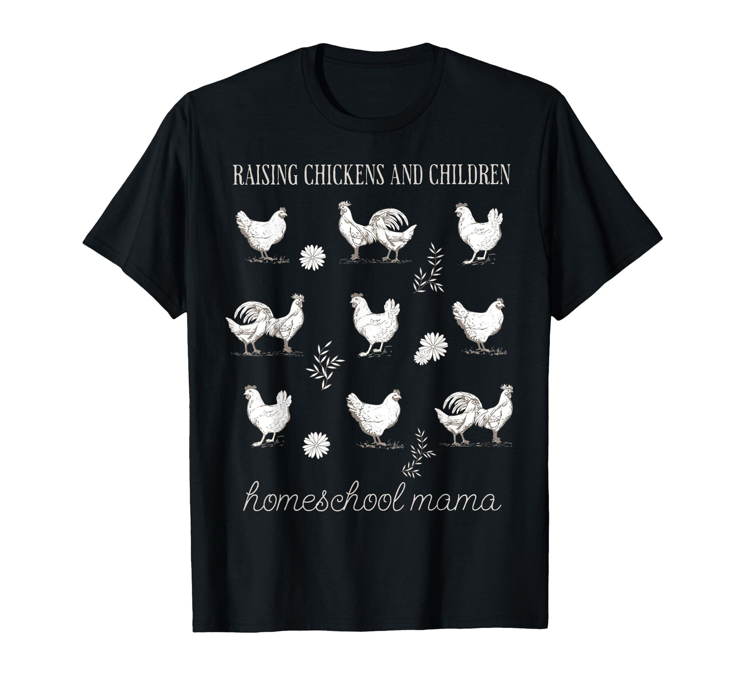 Boho Homeschool Chicken Homestead Mama Chicken Mama Farm T-Shirt