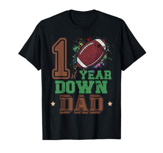 Football 1 Year Down Dad Funny Dada Football 1st Birthday T-Shirt