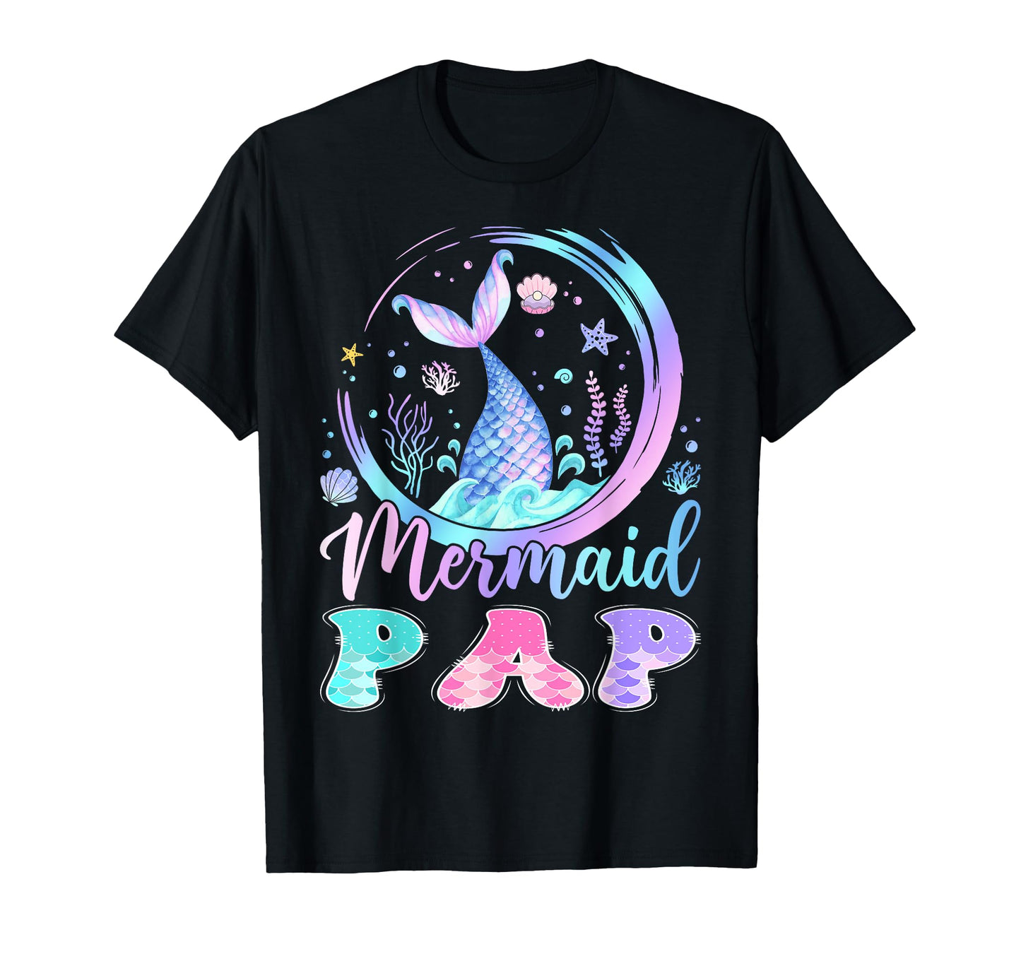 Mermaid Pap Of The Birthday Girl Family Matching T-Shirt