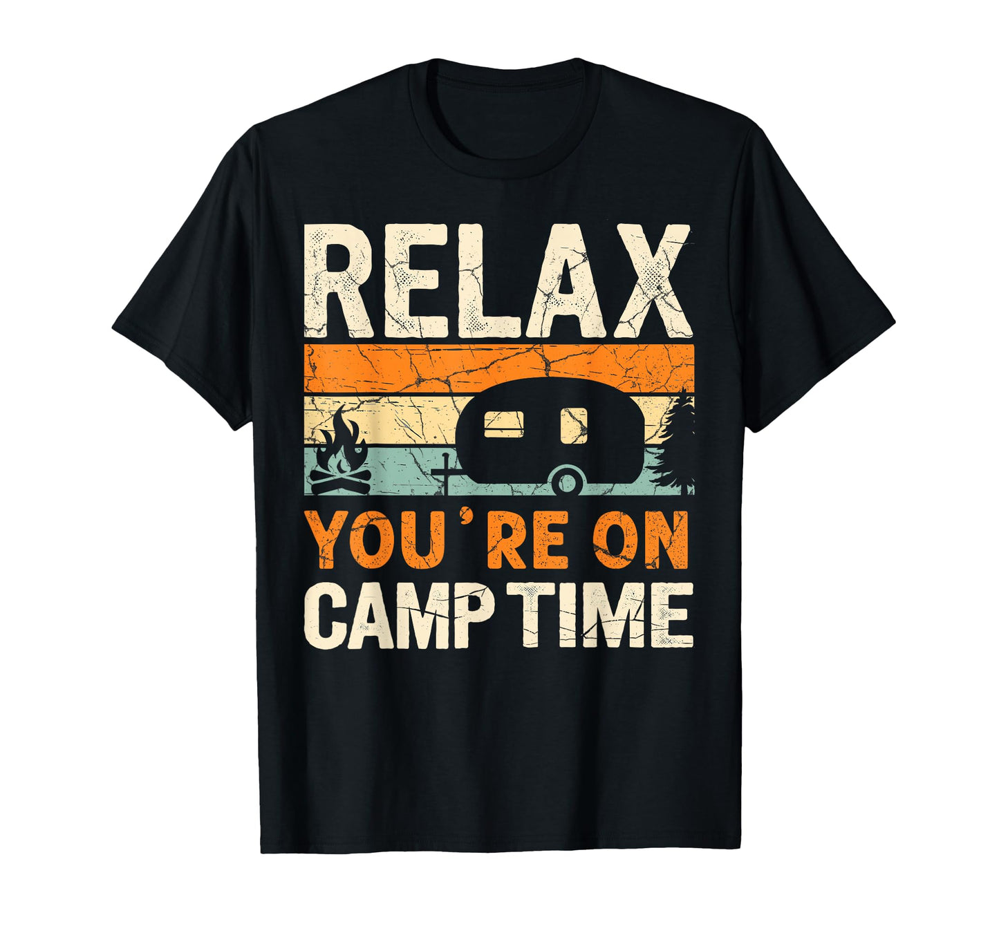 Camping Relax You are on Camp Time Humor Camper Joke Retro T-Shirt