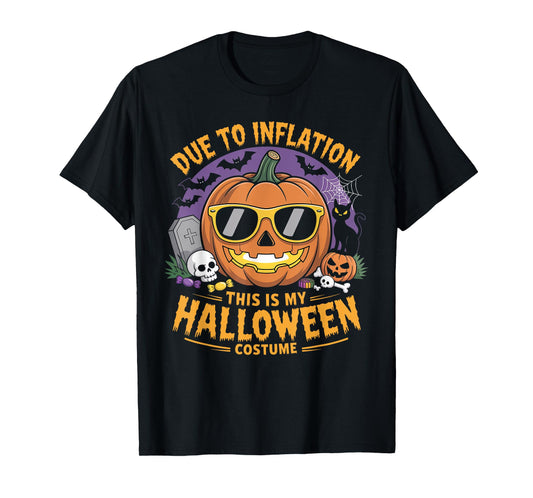 Due to Inflation This is My Halloween Costume Funny Pumpkin T-Shirt